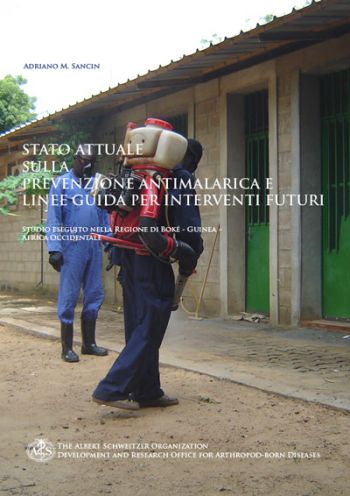 STATO ATTUALE SULLA  PREVENZIONE ANTIMALARICA E  LINEE GUIDA PER INTERVENTI FUTURI
